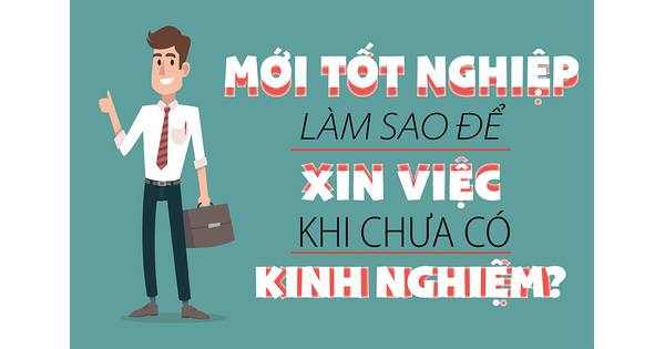 Mới Tốt Nghiệp Làm Sao Để Xin Việc Khi Chưa Có Kinh Nghiệm? | Chuẩn bị hành trang